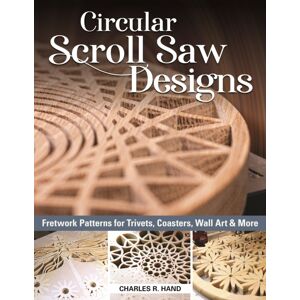 Fox Chapel Publishing Circular Scroll Saw Designs : Fretwork Patterns For Trivets, Coasters, Wall Art & More Fox Chapel Publishing Circular Scroll Saw Designs : Fretwork Patterns For Trivets, Coasters, Wall Art & More