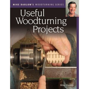 Fox Chapel Publishing Mike Darlow'S Woodturning Series: Useful Woodturning Projects Fox Chapel Publishing Mike Darlow'S Woodturning Series: Useful Woodturning Projects