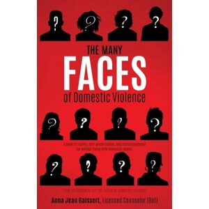 Xulon Press The Many Faces Of Domestic Violence : 2023 Edition Xulon Press The Many Faces Of Domestic Violence : 2023 Edition