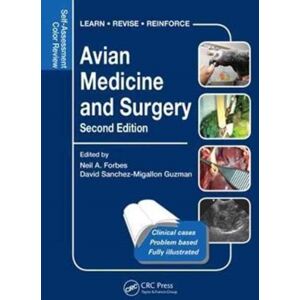 Taylor & Francis Inc Avian Medicine And Surgery : Self-Assessment Color Review, Second Edition Taylor & Francis Inc Avian Medicine And Surgery : Self-Assessment Color Review, Second Edition