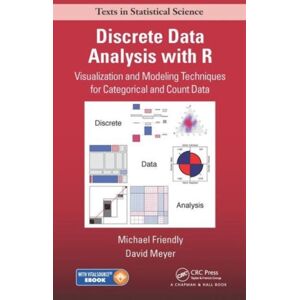 Taylor & Francis Inc Discrete Data Analysis With R : Visualization And Modeling Techniques For Categorical And Count Data Taylor & Francis Inc Discrete Data Analysis With R : Visualization And Modeling Techniques For Categorical And Count Data