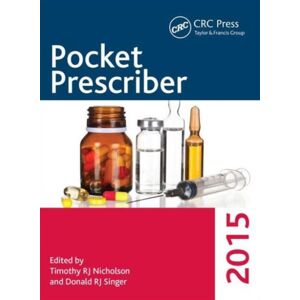 Taylor & Francis Inc Pocket Prescriber 2015 Taylor & Francis Inc Pocket Prescriber 2015