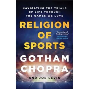 Atria Books Religion Of Sports : Navigating The Trials Of Life Through The Games We Love Atria Books Religion Of Sports : Navigating The Trials Of Life Through The Games We Love