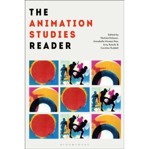Bloomsbury Publishing Plc The Animation Studies Reader Bloomsbury Publishing Plc The Animation Studies Reader