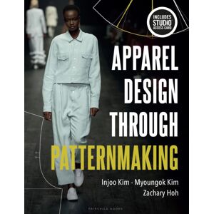 Bloomsbury Publishing PLC Apparel Design Through Patternmaking : Bundle Book + Studio Access Card Bloomsbury Publishing PLC Apparel Design Through Patternmaking : Bundle Book + Studio Access Card