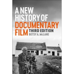 Bloomsbury Publishing Plc A History Of Documentary Film Bloomsbury Publishing Plc A History Of Documentary Film