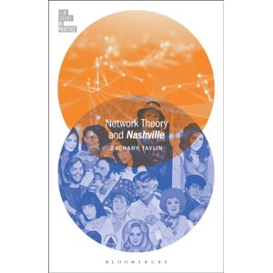 Bloomsbury Publishing Plc Network Theory And Nashville Bloomsbury Publishing Plc Network Theory And Nashville