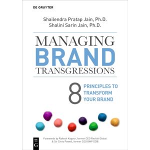 De Gruyter Managing Brand Transgressions : 8 Principles To Transform Your Brand De Gruyter Managing Brand Transgressions : 8 Principles To Transform Your Brand
