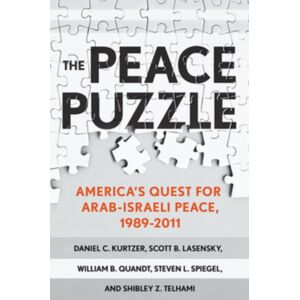 Cornell University Press The Peace Puzzle : America'S Quest For Arab-Israeli Peace, 1989–2011 Cornell University Press The Peace Puzzle : America'S Quest For Arab-Israeli Peace, 1989–2011