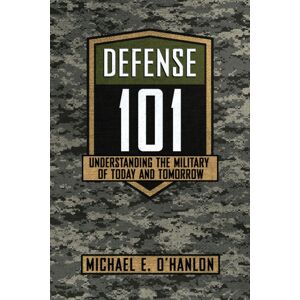 Cornell University Press Defense 101 : Understanding The Military Of Today And Tomorrow Cornell University Press Defense 101 : Understanding The Military Of Today And Tomorrow