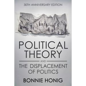 Cornell University Press Political Theory And The Displacement Of Politics Cornell University Press Political Theory And The Displacement Of Politics