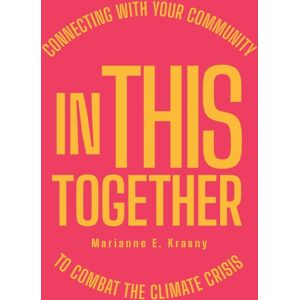 Cornell University Press In This Together : Connecting With Your Community To Combat The Climate Crisis Cornell University Press In This Together : Connecting With Your Community To Combat The Climate Crisis