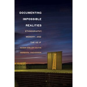 Cornell University Press Documenting Impossible Realities : Ethnography, Memory, And The As If Cornell University Press Documenting Impossible Realities : Ethnography, Memory, And The As If