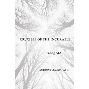 Cornell University Press Crucible Of The Incurable : Facing Als Cornell University Press Crucible Of The Incurable : Facing Als