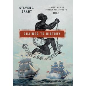 Cornell University Press Chained To History : Slavery And Us Foreign Relations To 1865 Cornell University Press Chained To History : Slavery And Us Foreign Relations To 1865
