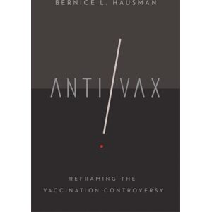 Cornell University Press Anti/vax : Reframing The Vaccination Controversy Cornell University Press Anti/vax : Reframing The Vaccination Controversy