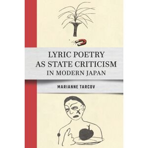 Cornell University Press Lyric Poetry As State Criticism In Modern Japan Cornell University Press Lyric Poetry As State Criticism In Modern Japan