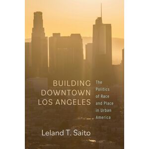 Stanford University Press Building Downtown Los Angeles : The Politics Of Race And Place In Urban America Stanford University Press Building Downtown Los Angeles : The Politics Of Race And Place In Urban America