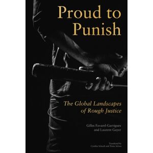 Stanford University Press Proud To Punish : The Global Landscapes Of Rough Justice Stanford University Press Proud To Punish : The Global Landscapes Of Rough Justice
