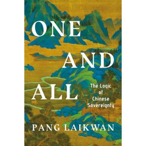 Stanford University Press One And All : The Logic Of Chinese Sovereignty Stanford University Press One And All : The Logic Of Chinese Sovereignty
