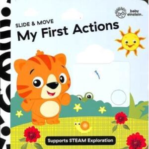 Phoenix International Publications, Incorporated Baby Einstein Slide & Move My First Actions Novelty Board Book Phoenix International Publications, Incorporated Baby Einstein Slide & Move My First Actions Novelty Board Book