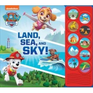 Phoenix International Publications, Incorporated Nickelodeon Paw Patrol: Land, Sea, And Sky! Sound Book Phoenix International Publications, Incorporated Nickelodeon Paw Patrol: Land, Sea, And Sky! Sound Book