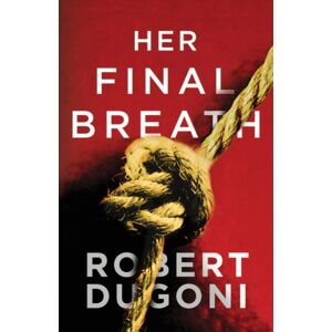 Amazon Publishing Her Final Breath Amazon Publishing Her Final Breath