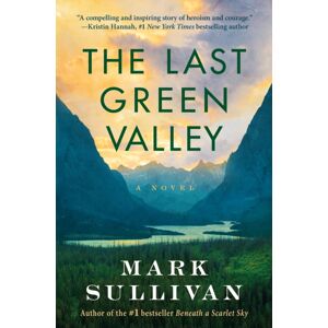 Amazon Publishing The Last Green Valley : A Novel Amazon Publishing The Last Green Valley : A Novel