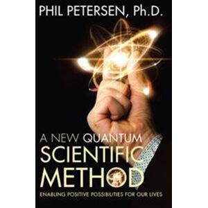 Balboa Press A Quantum Scientific Method : Enabling Positive Possibilities For Our Lives Balboa Press A Quantum Scientific Method : Enabling Positive Possibilities For Our Lives