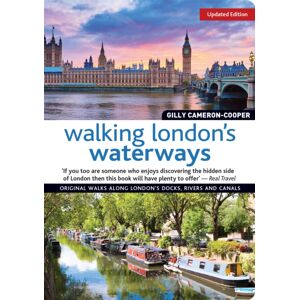 IMM Lifestyle Books Walking London'S Waterways, Updated Edition : Great Routes For Walking, Running, Cycling Along Docks, Rivers And Canals IMM Lifestyle Books Walking London'S Waterways, Updated Edition : Great Routes For Walking, Running, Cycling Along Docks, Rivers And Canals