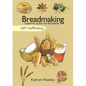 IMM Lifestyle Books Self-Sufficiency: Breadmaking : Essential Guide For Beginners IMM Lifestyle Books Self-Sufficiency: Breadmaking : Essential Guide For Beginners