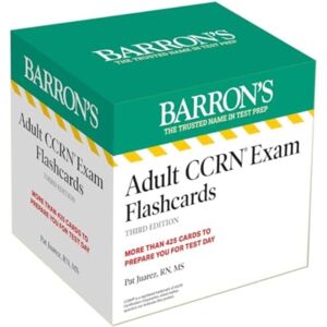 Kaplan Publishing Adult Ccrn Exam Flashcards, Third Edition: Up-To-Date Review And Practice + Sorting Ring For Custom Study Kaplan Publishing Adult Ccrn Exam Flashcards, Third Edition: Up-To-Date Review And Practice + Sorting Ring For Custom Study