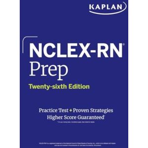 Kaplan AEC Education Nclex-Rn Prep, Twenty-Sixth Edition (2025): Includes 1 Full Length Practice Test + Proven Strategies Kaplan AEC Education Nclex-Rn Prep, Twenty-Sixth Edition (2025): Includes 1 Full Length Practice Test + Proven Strategies