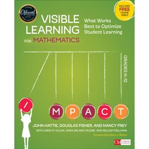 SAGE Publications Inc Visible Learning For Mathematics, Grades K-12 : What Works To Optimize Student Learning SAGE Publications Inc Visible Learning For Mathematics, Grades K-12 : What Works To Optimize Student Learning