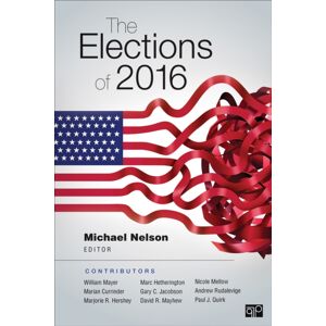 SAGE Publications Inc The Elections Of 2016 SAGE Publications Inc The Elections Of 2016