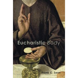 Augsburg Fortress Publishers Eucharistic Body Augsburg Fortress Publishers Eucharistic Body