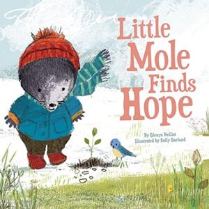 Augsburg Fortress Publishers Little Mole Finds Hope Augsburg Fortress Publishers Little Mole Finds Hope