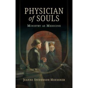 Augsburg Fortress Publishers Physician Of Souls : Ministry As Medicine Augsburg Fortress Publishers Physician Of Souls : Ministry As Medicine