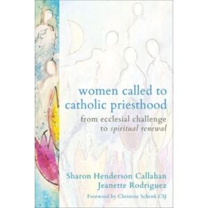 Augsburg Fortress Publishers Women Called To Catholic Priesthood : From Ecclesial Challenge To Spiritual Renewal Augsburg Fortress Publishers Women Called To Catholic Priesthood : From Ecclesial Challenge To Spiritual Renewal