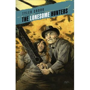 Dark Horse Comics,U.S. The Lonesome Hunters Dark Horse Comics,U.S. The Lonesome Hunters