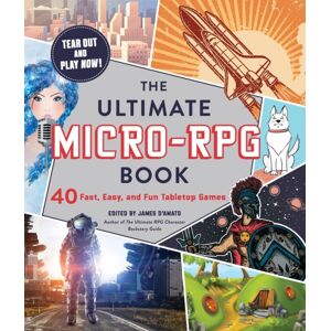 Adams Media Corporation The Ultimate Micro-Rpg Book : 40 Fast, Easy, And Fun Tabletop Games Adams Media Corporation The Ultimate Micro-Rpg Book : 40 Fast, Easy, And Fun Tabletop Games