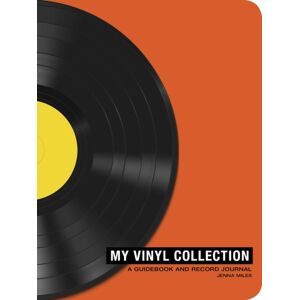 Adams Media Corporation My Vinyl Collection : How To Build, Maintain, And Experience A Music Collection In Analog Adams Media Corporation My Vinyl Collection : How To Build, Maintain, And Experience A Music Collection In Analog