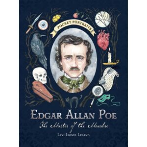 Adams Media Corporation Edgar Allan Poe : The Master Of The Macabre Adams Media Corporation Edgar Allan Poe : The Master Of The Macabre