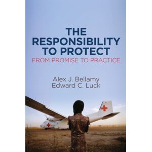 John Wiley and Sons Ltd The Responsibility To Protect : From Promise To Practice John Wiley and Sons Ltd The Responsibility To Protect : From Promise To Practice