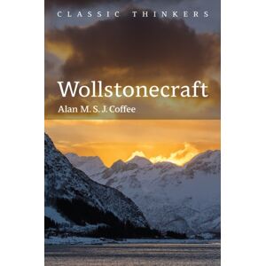 John Wiley and Sons Ltd Wollstonecraft : Independent Woman John Wiley and Sons Ltd Wollstonecraft : Independent Woman