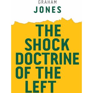 John Wiley and Sons Ltd The Shock Doctrine Of The Left John Wiley and Sons Ltd The Shock Doctrine Of The Left