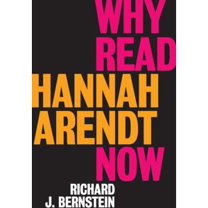 John Wiley and Sons Ltd Why Read Hannah Arendt Now? John Wiley and Sons Ltd Why Read Hannah Arendt Now?