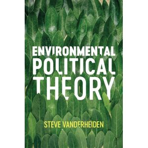 John Wiley and Sons Ltd Environmental Political Theory John Wiley and Sons Ltd Environmental Political Theory