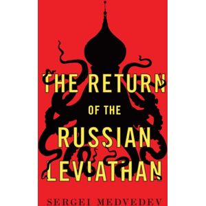 John Wiley and Sons Ltd The Return Of The Russian Leviathan John Wiley and Sons Ltd The Return Of The Russian Leviathan