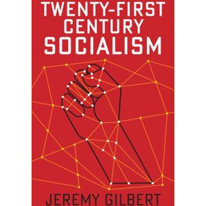 John Wiley and Sons Ltd Twenty-First Century Socialism John Wiley and Sons Ltd Twenty-First Century Socialism